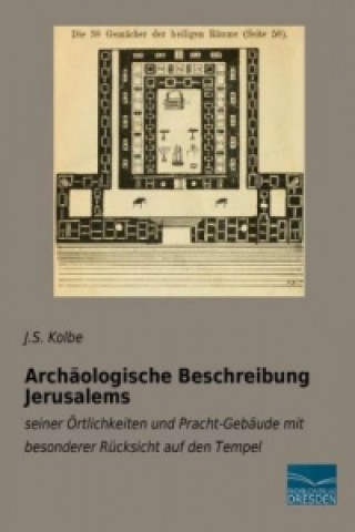 Kniha Archäologische Beschreibung Jerusalems J. S. Kolbe