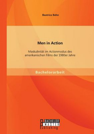 Buch Men in Action Beatrice Behn