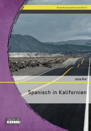 Könyv Spanisch in Kalifornien Julia Ruf