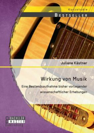 Книга Wirkung von Musik Juliane Kastner