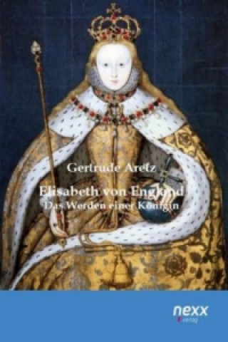 Kniha Elisabeth von England Gertrude Aretz