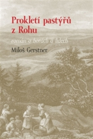 Книга Prokletí pastýřů z Rohu Miloš Gerstner