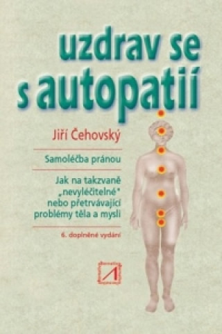 Kniha Uzdrav se s autopatií Jiří Čehovský