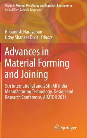 Kniha Advances in Material Forming and Joining R. Ganesh Narayanan