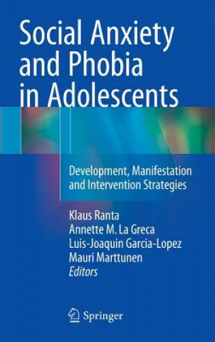 Knjiga Social Anxiety and Phobia in Adolescents Klaus Ranta