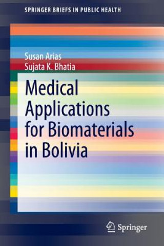 Livre Medical Applications for Biomaterials in Bolivia Susan Arias