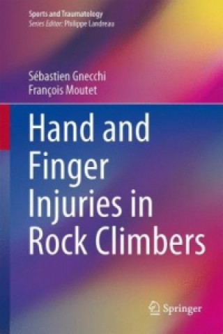 Knjiga Hand and Finger Injuries in Rock Climbers Sebastien Gnecchi