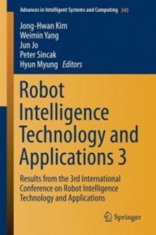 Книга Robot Intelligence Technology and Applications 3 Jun Jo