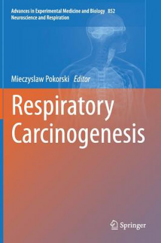 Knjiga Respiratory Carcinogenesis Mieczyslaw Pokorski