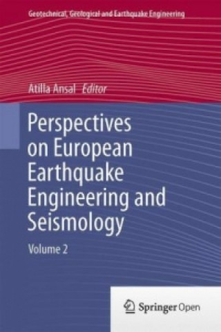 Książka Perspectives on European Earthquake Engineering and Seismology Atilla Ansal