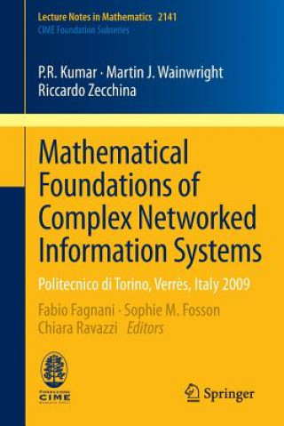 Książka Mathematical Foundations of Complex Networked Information Systems P. R. Kumar