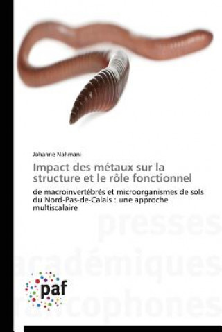 Könyv Impact Des Metaux Sur La Structure Et Le Role Fonctionnel Nahmani-J