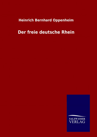 Carte Der freie deutsche Rhein Heinrich Bernhard Oppenheim