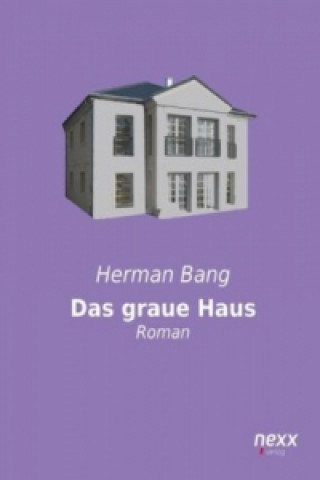 Könyv Das graue Haus Herman Bang