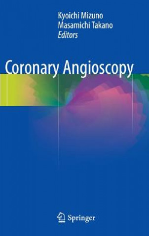 Kniha Coronary Angioscopy Kyoichi Mizuno