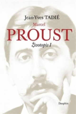 Książka Marcel Proust Jean-Yves Tadié