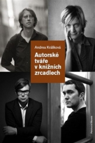 Carte Autorské tváře v knižních zrcadlech Andrea Králíková