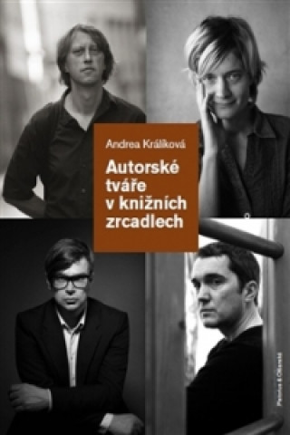 Книга Autorské tváře v knižních zrcadlech Andrea Králíková