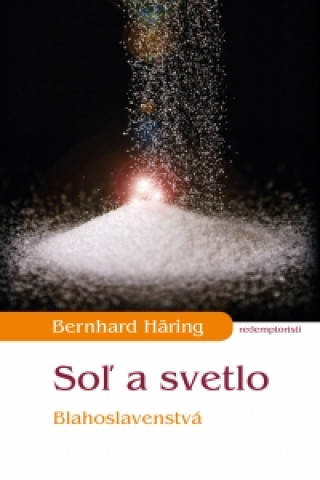 Book Soľ a svetlo Bernhard Häring