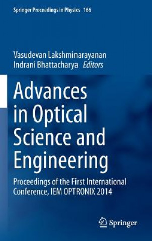 Kniha Advances in Optical Science and Engineering Vasudevan Lakshminarayanan