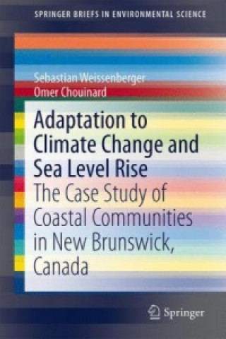 Kniha Adaptation to Climate Change and Sea Level Rise Sebastian Weissenberger