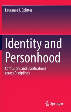 Kniha Identity and Personhood Laurance Joseph Splitter