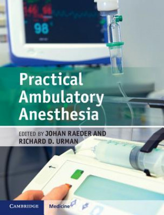 Carte Practical Ambulatory Anesthesia Johan Raeder