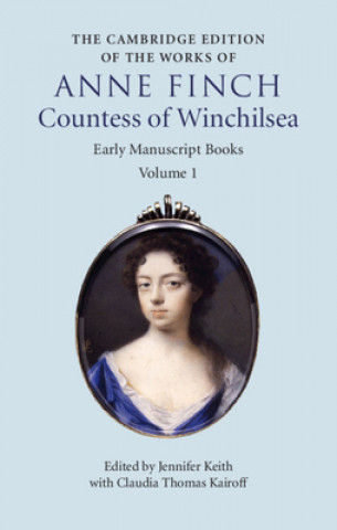 Carte The Cambridge Edition of Works of Anne Finch, Countess of Winchilsea Anne Finch