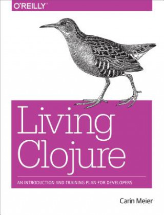 Könyv Living Clojure Carin Meier