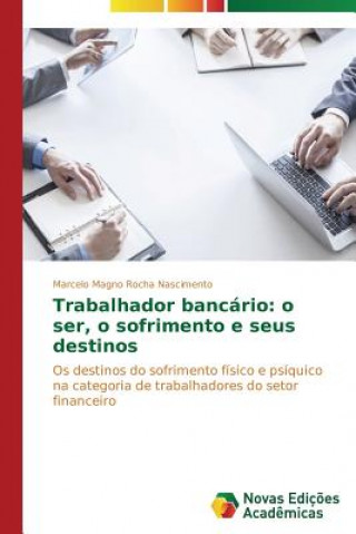 Kniha Trabalhador bancario Rocha Nascimento Marcelo Magno