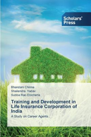 Książka Training and Development in Life Insurance Corporation of India Chinna Bhandam