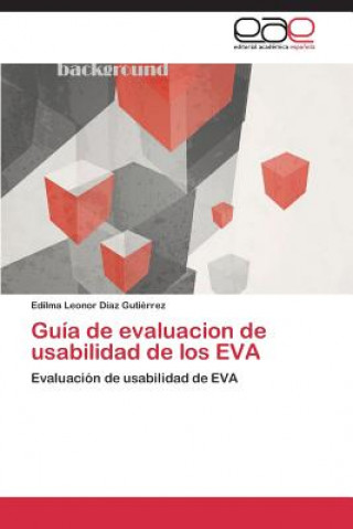 Kniha Guia de evaluacion de usabilidad de los EVA Diaz Gutierrez Edilma Leonor