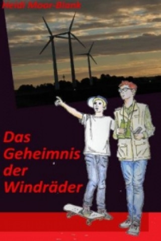 Könyv Das Geheimnis der Windräder Heidi Moor-Blank