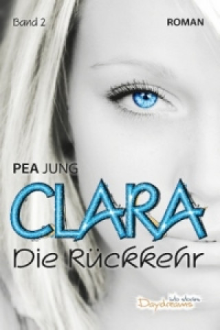 Livro Clara - Die Rückkehr Pea Jung