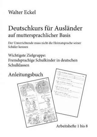 Carte Deutschkurs fur Auslander auf muttersprachlicher Basis - Anleitungsbuch Walter Eckel