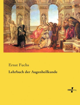 Книга Lehrbuch der Augenheilkunde Ernst Fuchs