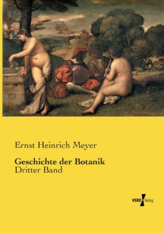 Kniha Geschichte der Botanik Ernst Heinrich Meyer