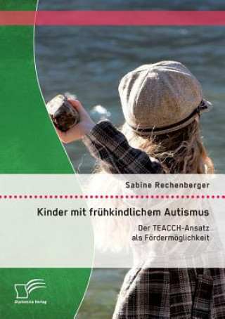 Buch Kinder mit fruhkindlichem Autismus Sabine Rechenberger