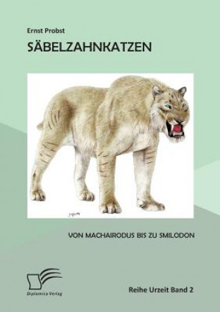 Kniha Sabelzahnkatzen Ernst Probst
