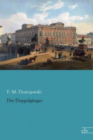Carte Der Doppelgänger F. M. Dostojewski