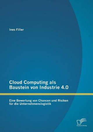 Knjiga Cloud Computing als Baustein von Industrie 4.0 Ines Filler