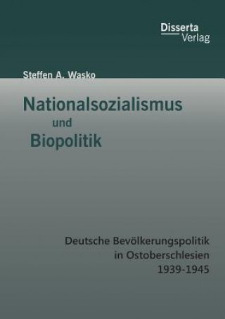 Carte Nationalsozialismus und Biopolitik Steffen a Wasko