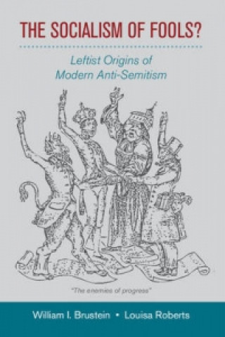 Książka Socialism of Fools? William I. Brustein