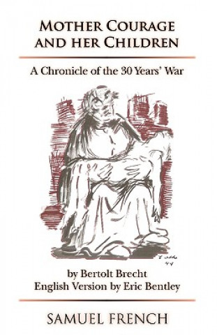 Kniha MOTHER COURAGE & HER CHILDREN BENTLEY TR Bertolt Brecht