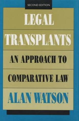 Könyv Legal Transplants Alan Watson