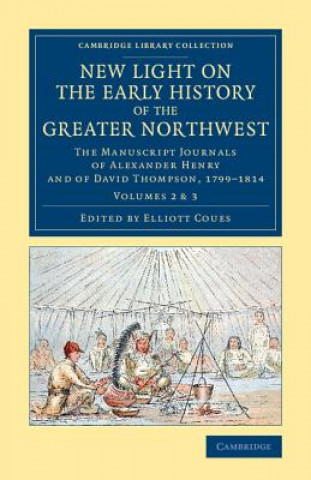 Carte New Light on the Early History of the Greater Northwest Henry Gavin Alexander