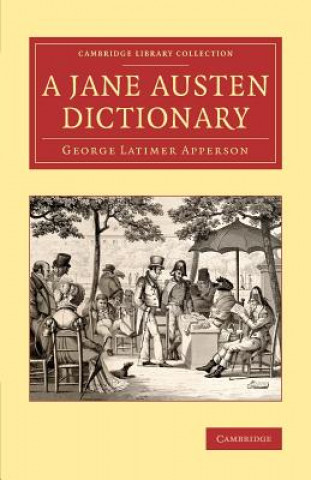 Книга Jane Austen Dictionary George Latimer Apperson