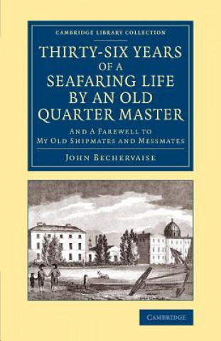 Carte Thirty-Six Years of a Seafaring Life by an Old Quarter Master John Bechervaise