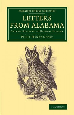 Book Letters from Alabama (U.S.) Philip Henry Gosse