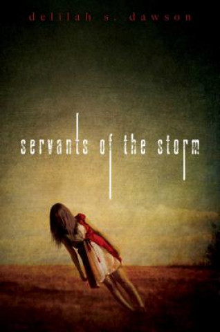 Book Servants of the Storm Delilah S Dawson